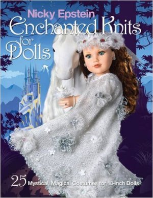 Enchanted Knits for Dolls by Nicky Epstein